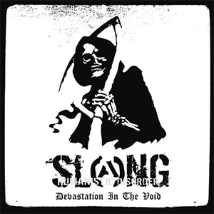 SLANG / DEVASTATION IN THE VOID