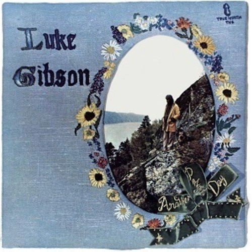 LUKE GIBSON / ルーク・ギブソン / ANOTHER PERFECT DAY