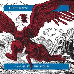 TEMPEST (PROG/HARD ROCK: UK) / テンペスト / 5 AGAINST THE HOUSE(LP+CD)