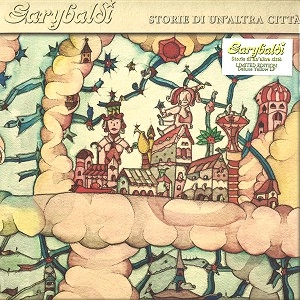 GARYBALDI / ガリバルディ / STORIA DI UN'ALTRA CITTA: LIMITED CLEAR ORANGE VINYL EDITION