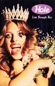 HOLE / ホール / LIVE THROUGH THIS