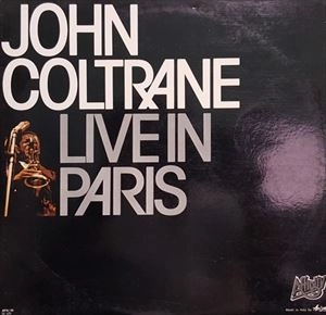 JOHN COLTRANE / ジョン・コルトレーン / LIVE IN PARIS