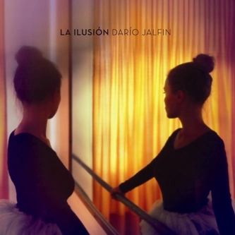 DARIO JALFIN / ダリオ・ハルフィン / LA ILUSION