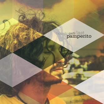 FACUNDO GALLI / ファクンド・ガリ / LAST PAMPERITO