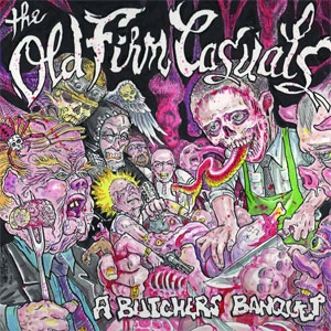 OLD FIRM CASUALS / A BUTCHER'S BANQUET