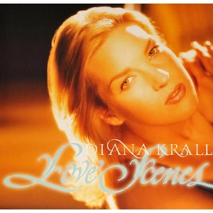 DIANA KRALL / ダイアナ・クラール / LOVE SCENES