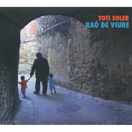 TOTI SOLER / トティ・ソレール / 帰郷の理由 / RAO DE VIURE
