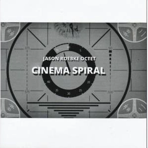JASON ROEBKE / ジェイソン・レブキ / CINEMA SPIRAL
