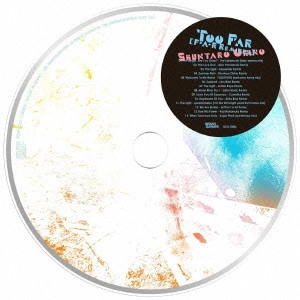Shuntaro Okino / 沖野俊太郎 / Too Far [F-A-R Remixes]