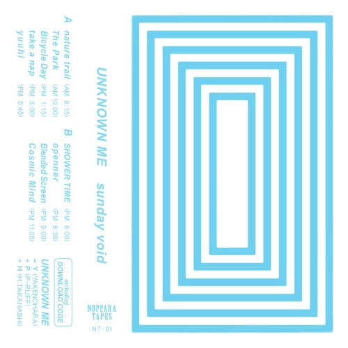 UNKNOWN ME / アンノウン・ミー (やけのはら/P-RUFF/H.TAKAHASHI) / ｓｕｎｄａｙ　ｖｏｉｄ