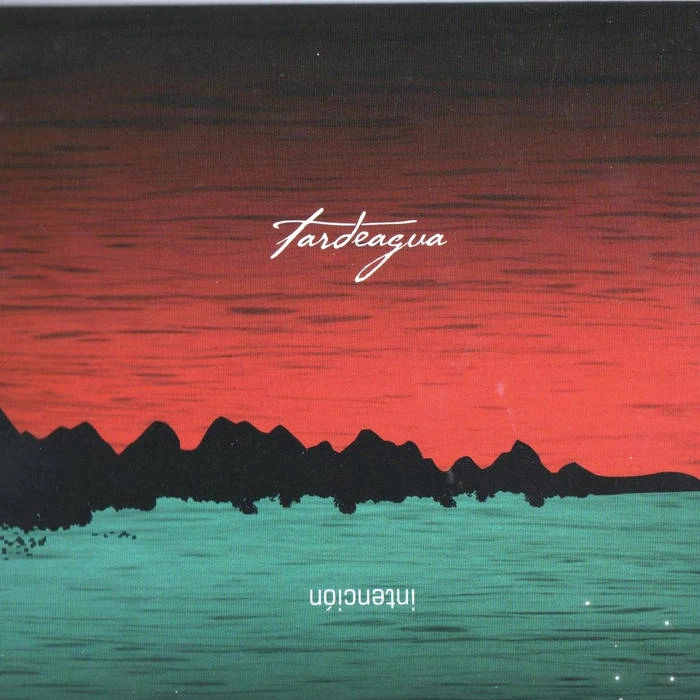 TARDEAGUA / タルデアグア / INTENCION