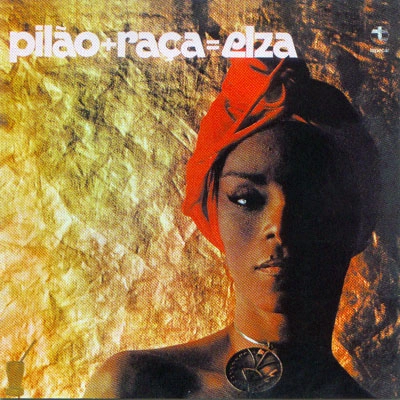 ELZA SOARES / エルザ・ソアレス / ピラォン+ラサ=エルザ / PILAO + RACA =ELZA
