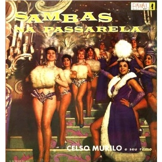 CELSO MURILO / セルソ・ムリーロ / サンバ・ナ・パッサレーラ / SAMBA NA PASSARELA