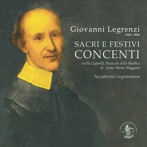 ACCADEMIA LEGRENZIAN / LEGRENZI: SACRI E FESTIVI CONCENTI