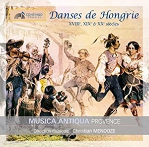 CHRISTIAN MENDOZE / クリスティアン・マンドーズ / DANSES DE HONGRIE - XVIIIE, XIXE ET XXE SIECLES