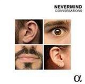 NEVERMIND / ネヴァーマインド / フランス･バロックからロココへ ～カンタンとギュマン、四重奏編成によるソナタと協奏曲～