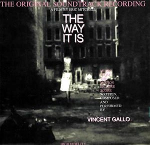 VINCENT GALLO / ヴィンセント・ギャロ / WAY IT IS