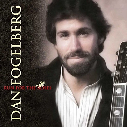 DAN FOGELBERG / ダン・フォーゲルバーグ / RUN FOR THE ROSES