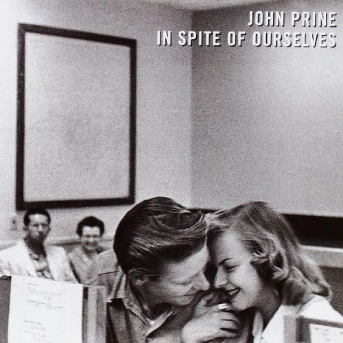 JOHN PRINE / ジョン・プライン / IN SPITE OF OURSELVES