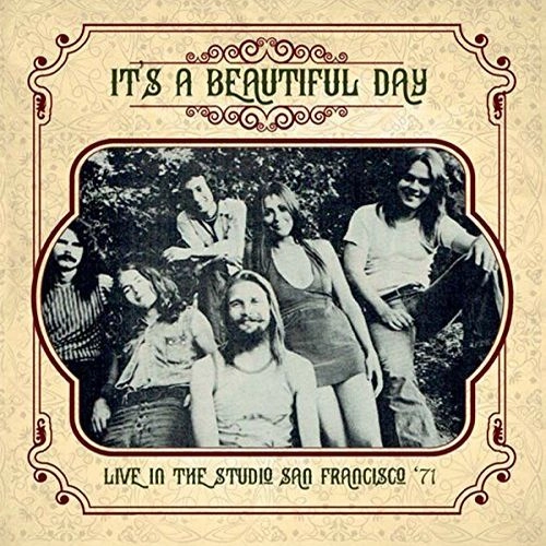 IT'S A BEAUTIFUL DAY / イッツ・ア・ビューティフル・デイ / LIVE IN THE STUDIO SAN FRANCISCO ‘71