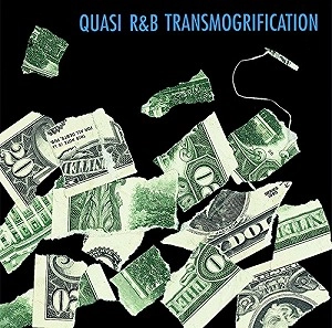 QUASI / クワージ / R&B TRANSMOGRIFICATIONR&B TRANSMOGRIFICATION