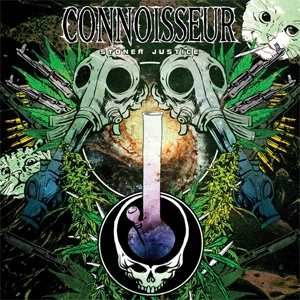 CONNOISSEUR / STONER JUSTICE