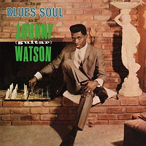 JOHNNY GUITAR WATSON / ジョニー・ギター・ワトスン / BLUES SOUL OF JOHNNY "GUITAR"WATSON