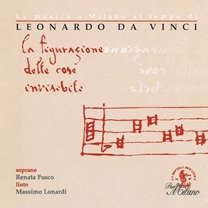 MASSIMO LONARDI / RENATA FUSCO / LA MUSICA A MILANO AL TEMPO DI LEONARDO DA VINCI