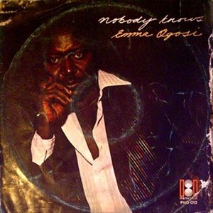 EMMA OGOSI / NOBODY KNOWS