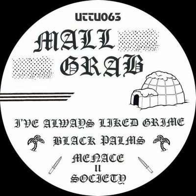 MALL GRAB / モール・グラブ / MENACE II SOCIETY