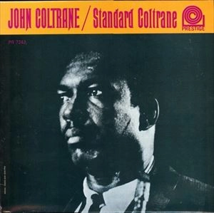 JOHN COLTRANE / ジョン・コルトレーン / STANDARD COLTRANE