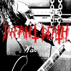 INFANT DEATH / WAR (CD)