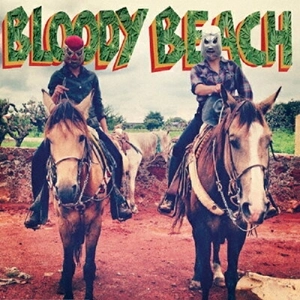 BLOODY BEACH / ブラッディ・ビーチ / BLOODY BEACH PIRATE RADIO PRESENTS