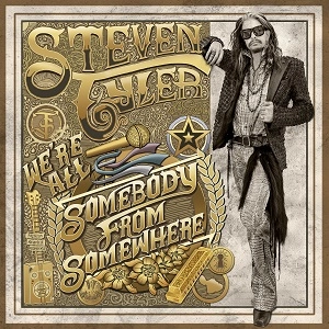 STEVEN TYLER / スティーヴン・タイラー / WE'RE ALL SOMEBODY FROM SOMEWHER