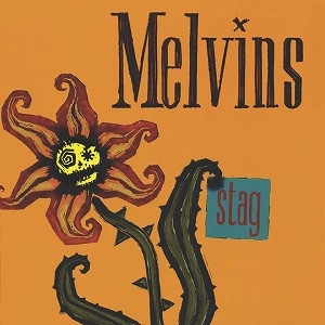 MELVINS / メルヴィンズ / STAG