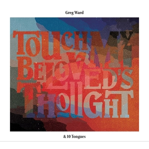GREG WARD / グレッグ・ワード / Touch My Beloved's Thought
