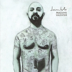 MASSIMO VALENTINI / マッシモ・ヴァレンティーニ / Jumble