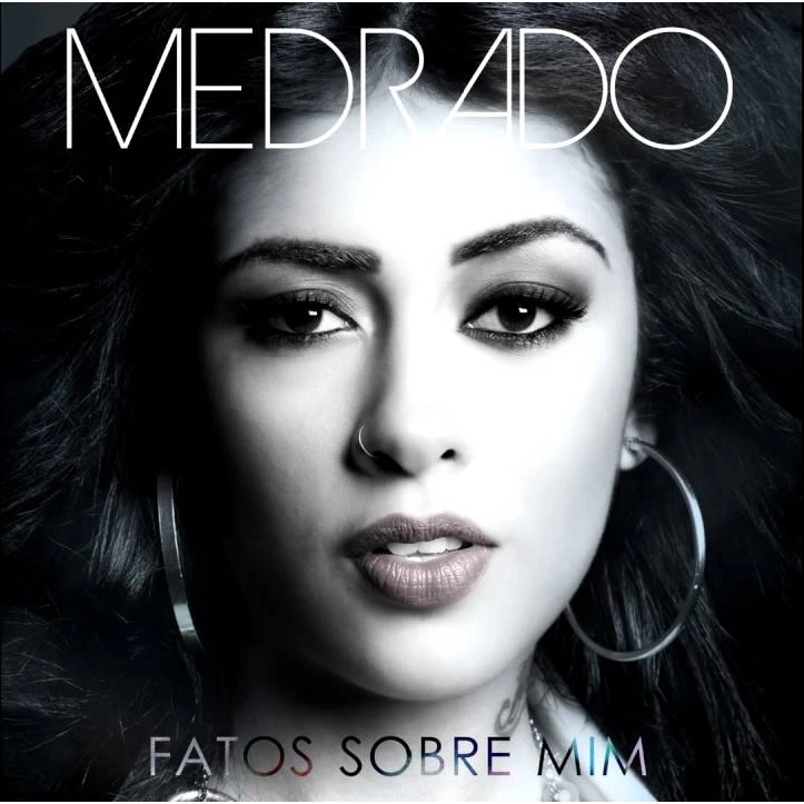 MEDRADO / メドラード / FATOS SOBRE MIM