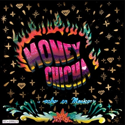 MONEY CHICHA / マニー・チーチャ / ECHO EN MEXICO