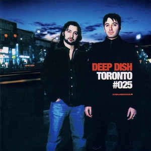 DEEP DISH / ディープ・ディッシュ / GLOBAL UNDERGROUND #025 TORONTO