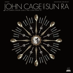 JOHN CAGE MEETS SUN RA / コンプリート・コンサート