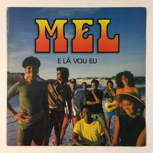 BANDA MEL / E LA VOU EU