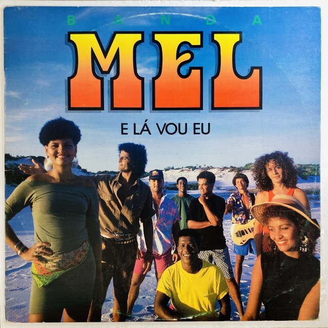 BANDA MEL / E LA VOU EU