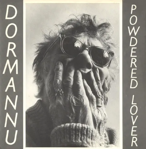 DORMANNU / POWDERED LOVER
