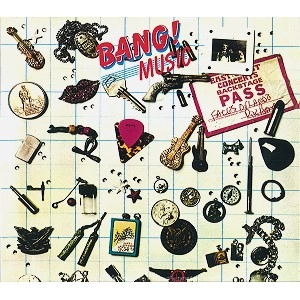 BANG / バング / MUSIC & LOST SINGLES