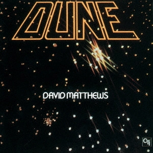 DAVID MATTHEWS / デビッド・マシューズ / 砂の惑星 / DUNE