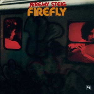 JEREMY STEIG / ジェレミー・スタイグ / ファイアーフライ / FIREFLY