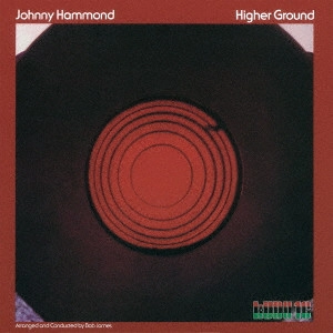 JOHNNY HAMMOND SMITH / ジョニー・ハモンド・スミス / ハイアー・グラウンド / HIGHER GROUND