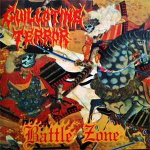 GUILLOTINE TERROR / BATTLE ZONE