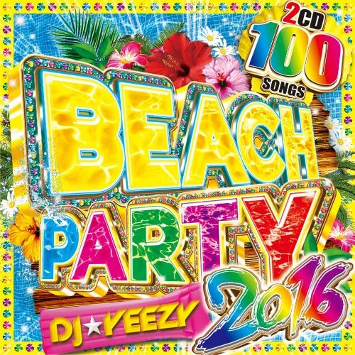 DJ★Yeezy / Beach Party 2016